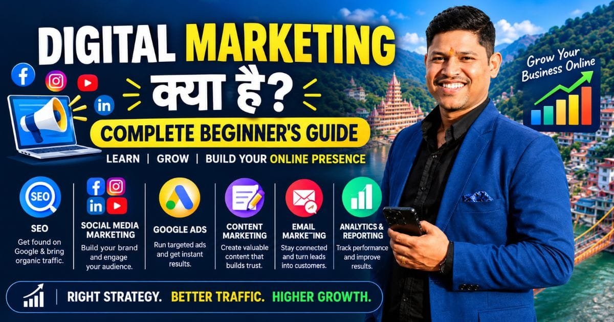 Digital Marketing Kya Hai? Complete Beginner's Guide